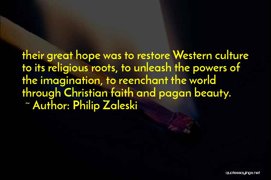 Restore Hope Quotes By Philip Zaleski