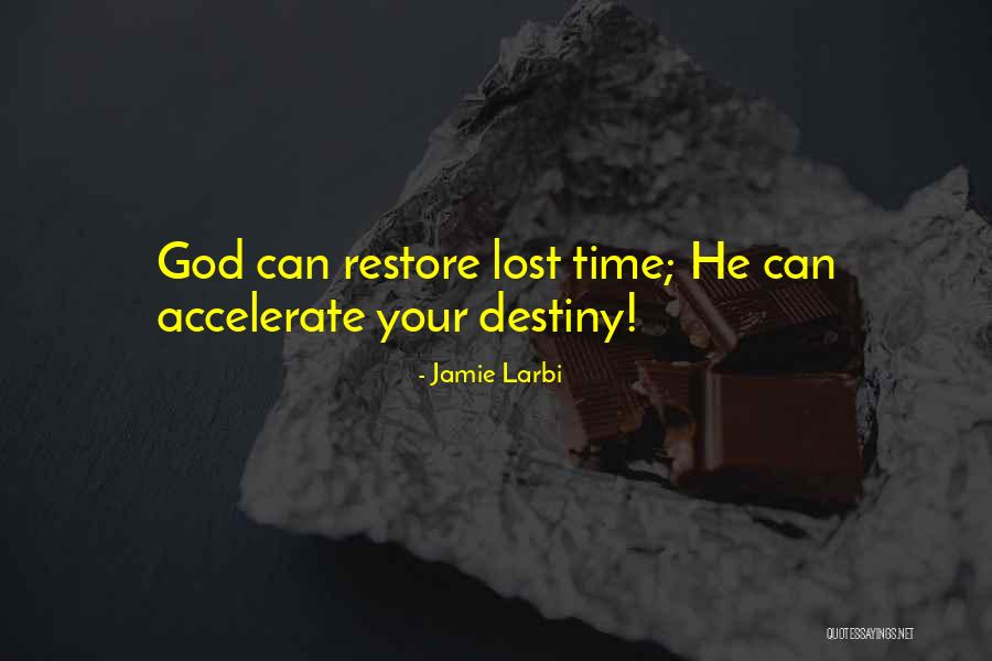 Restore My Faith Quotes By Jamie Larbi