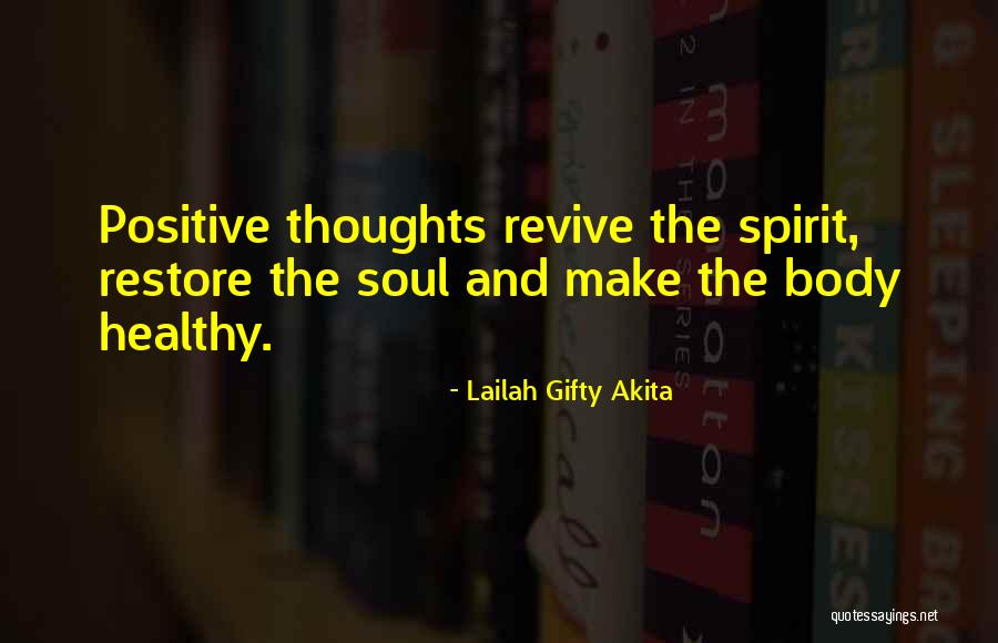 Restore My Faith Quotes By Lailah Gifty Akita