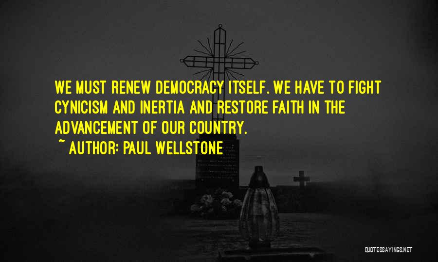 Restore My Faith Quotes By Paul Wellstone