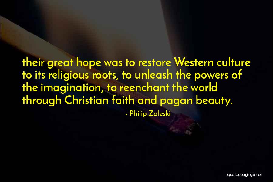 Restore My Faith Quotes By Philip Zaleski