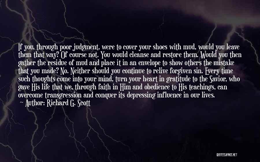 Restore My Faith Quotes By Richard G. Scott
