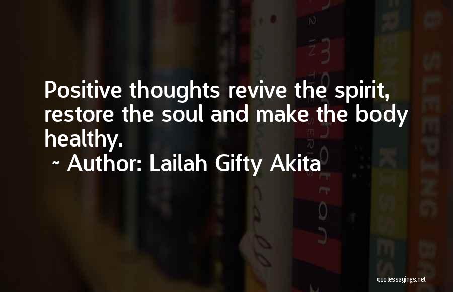 Restore My Soul Quotes By Lailah Gifty Akita