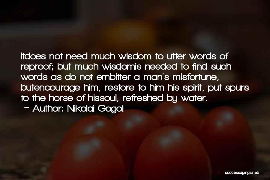 Restore My Soul Quotes By Nikolai Gogol