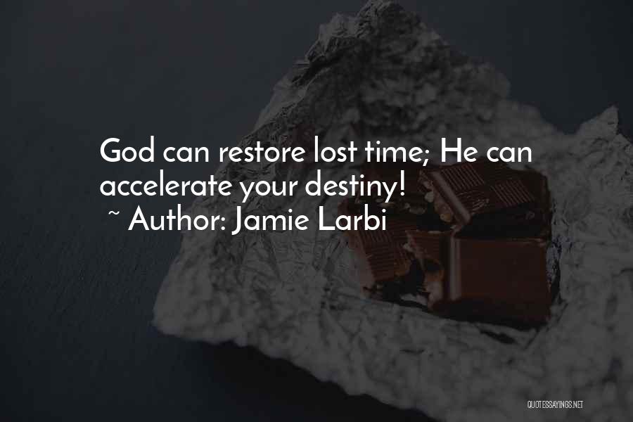 Restore Quotes By Jamie Larbi