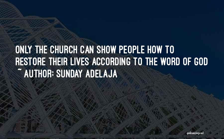 Restore Quotes By Sunday Adelaja