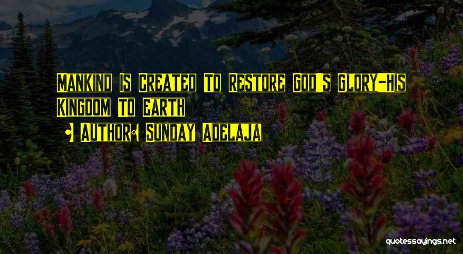 Restore Quotes By Sunday Adelaja