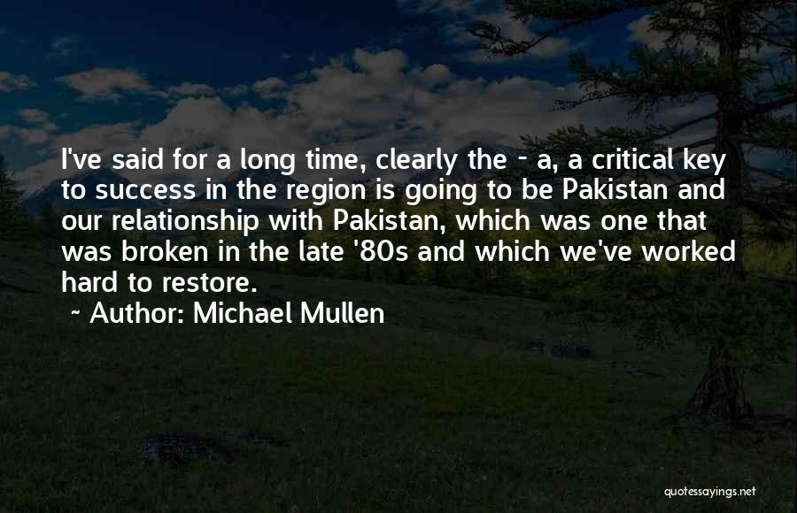 Restore Relationship Quotes By Michael Mullen