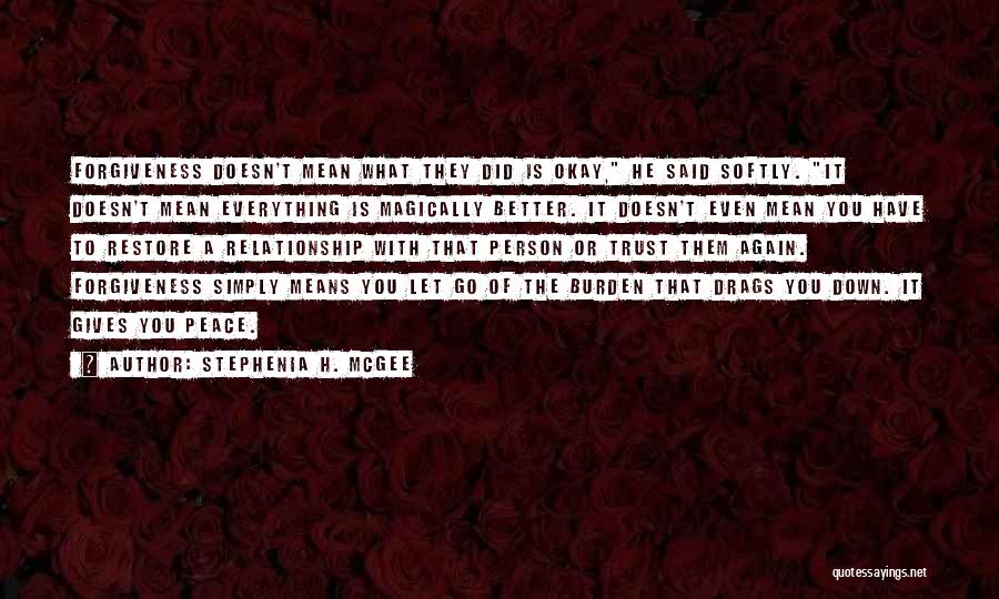 Restore Relationship Quotes By Stephenia H. McGee