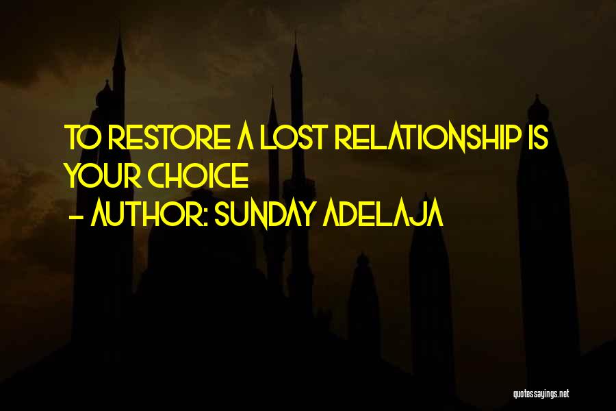 Restore Relationship Quotes By Sunday Adelaja