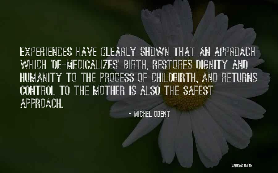 Restores Quotes By Michel Odent Restores Quotes By Michel Odent