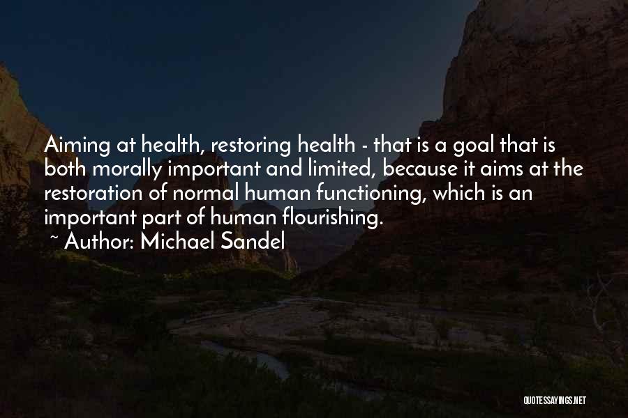 Restoring Health Quotes By Michael Sandel