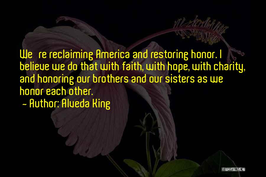 Restoring Hope Quotes By Alveda King