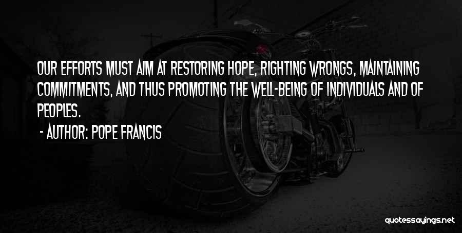 Restoring Hope Quotes By Pope Francis