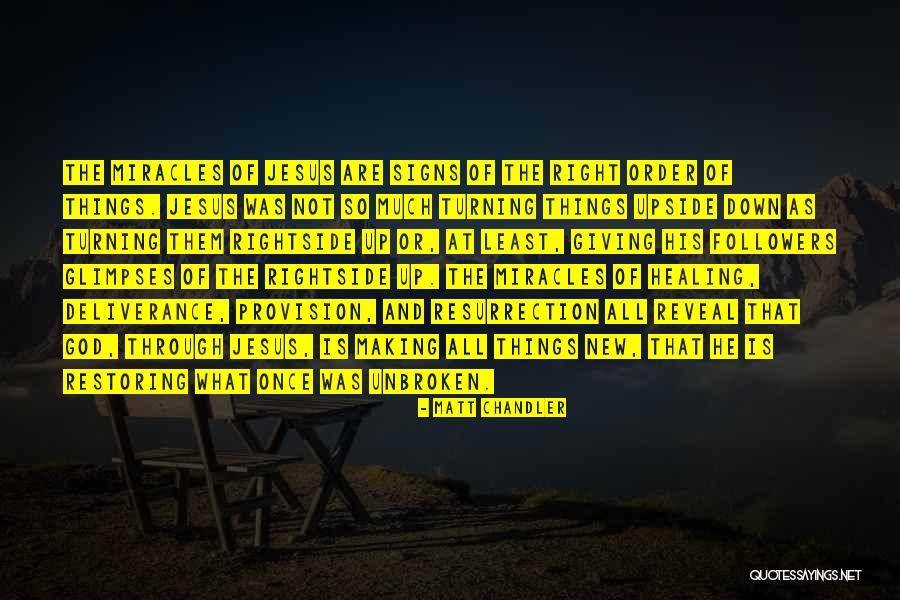 Restoring Order Quotes By Matt Chandler Restoring Order Quotes By Matt Chandler