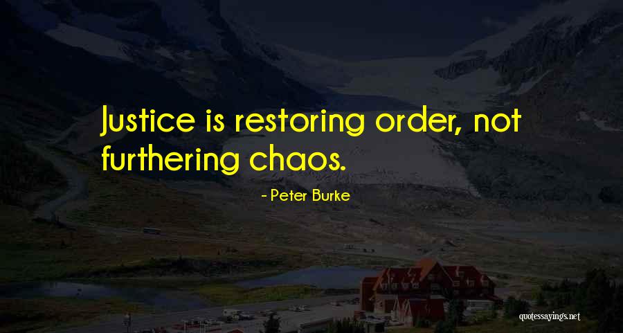 Restoring Order Quotes By Peter Burke