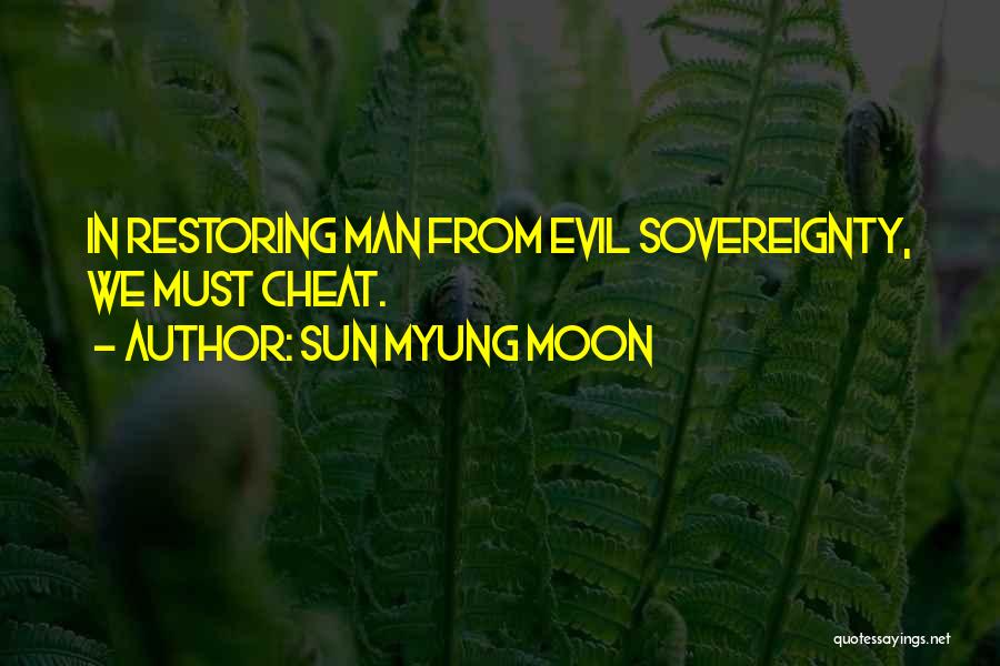 Restoring Quotes By Sun Myung Moon