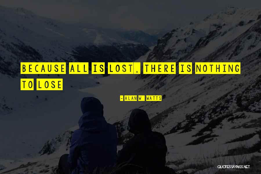 Restorsea 10x Quotes By Alan W. Watts Restorsea 10x Quotes By Alan W. Watts