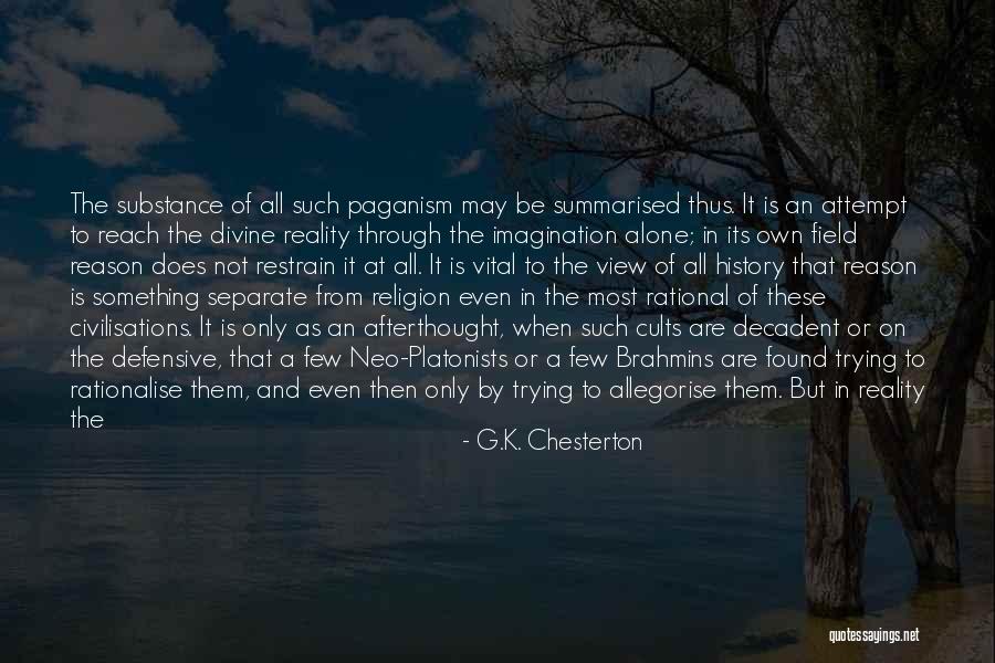 Restrain Quotes By G.K. Chesterton