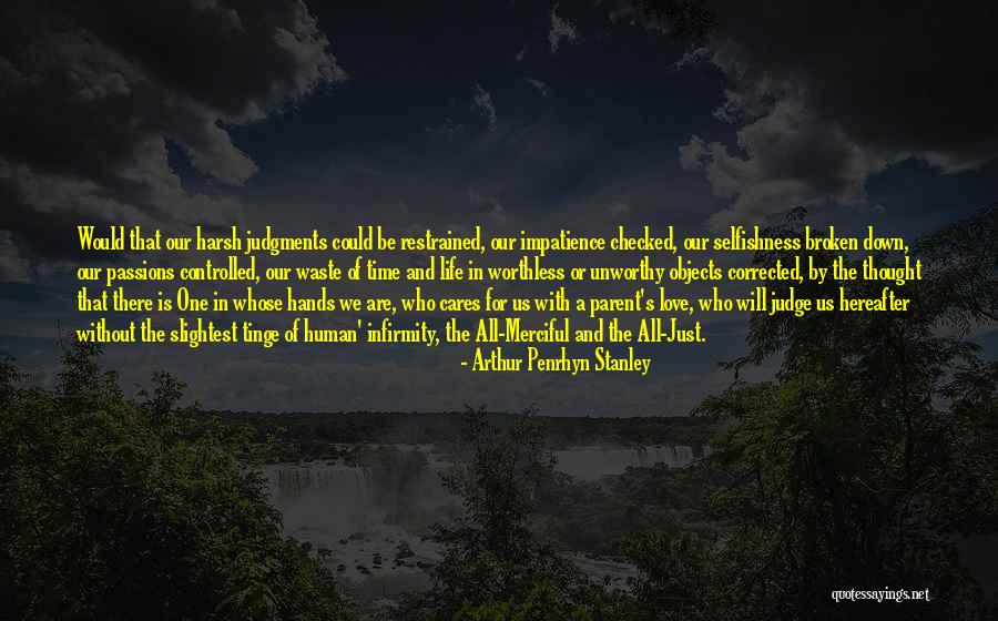 Restrained Love Quotes By Arthur Penrhyn Stanley Restrained Love Quotes By Arthur Penrhyn Stanley
