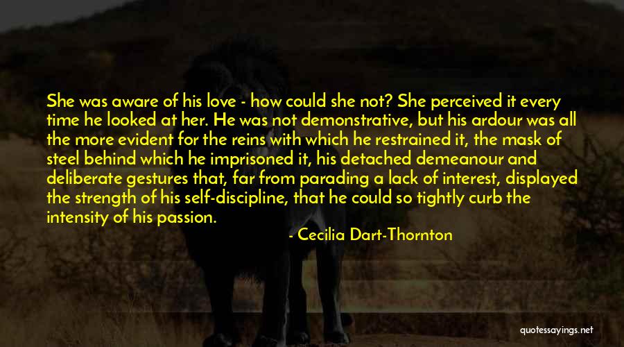 Restrained Love Quotes By Cecilia Dart-Thornton Restrained Love Quotes By Cecilia Dart-Thornton