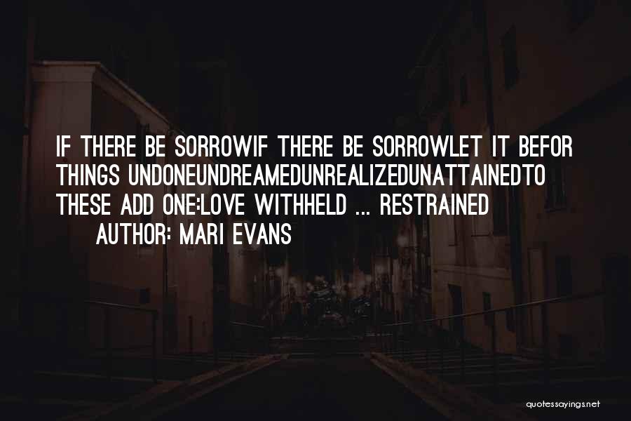 Restrained Love Quotes By Mari Evans