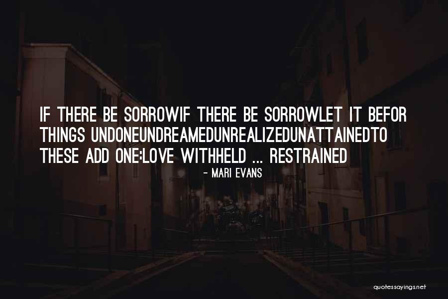Restrained Love Quotes By Mari Evans Restrained Love Quotes By Mari Evans