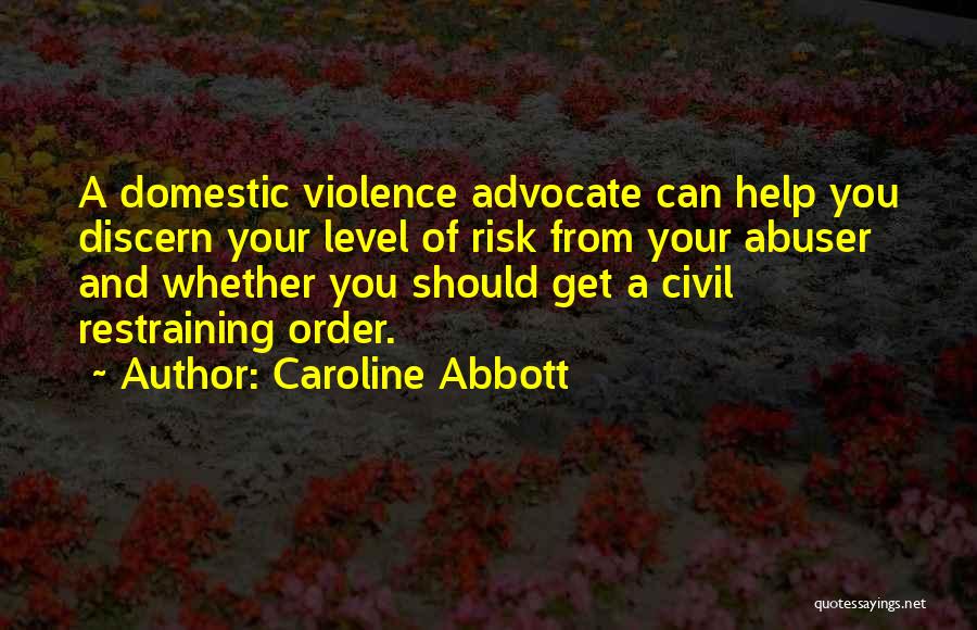 Restraining Yourself Quotes By Caroline Abbott