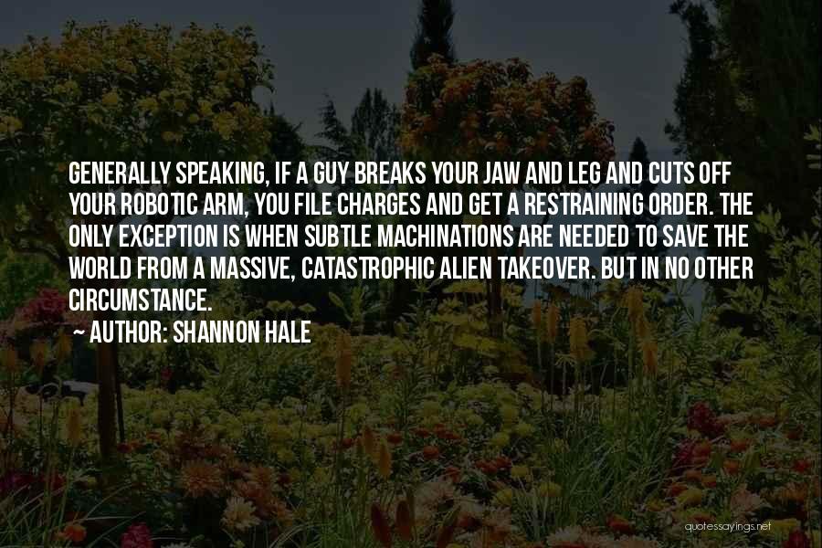 Restraining Yourself Quotes By Shannon Hale