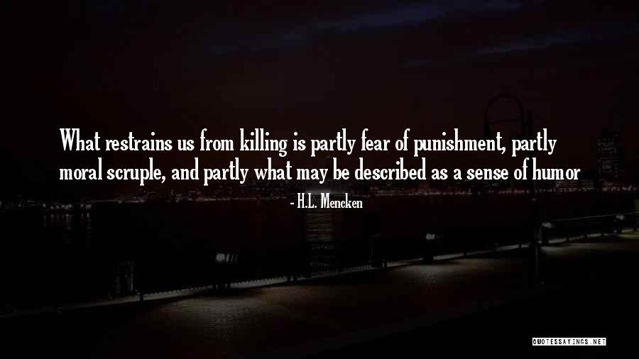 Restrains Quotes By H.L. Mencken Restrains Quotes By H.L. Mencken