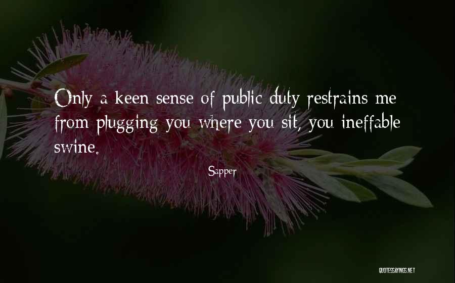 Restrains Quotes By Sapper Restrains Quotes By Sapper