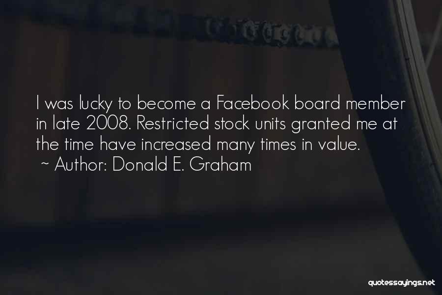 Restricted Facebook Quotes By Donald E. Graham
