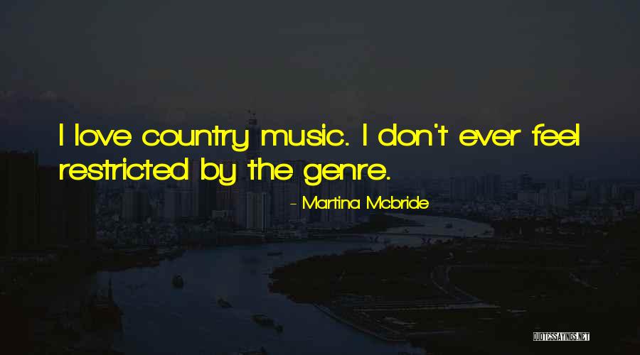 Restricted Love Quotes By Martina Mcbride