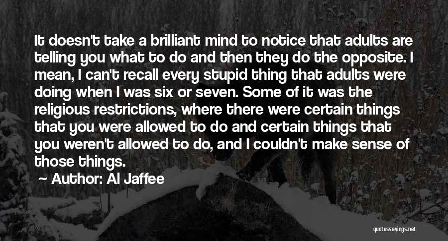 Restrictions Quotes By Al Jaffee