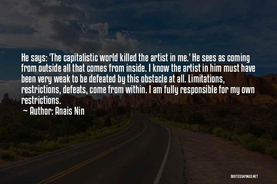 Restrictions Quotes By Anais Nin