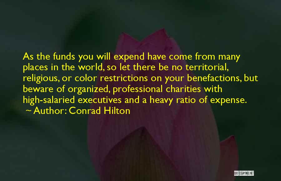 Restrictions Quotes By Conrad Hilton