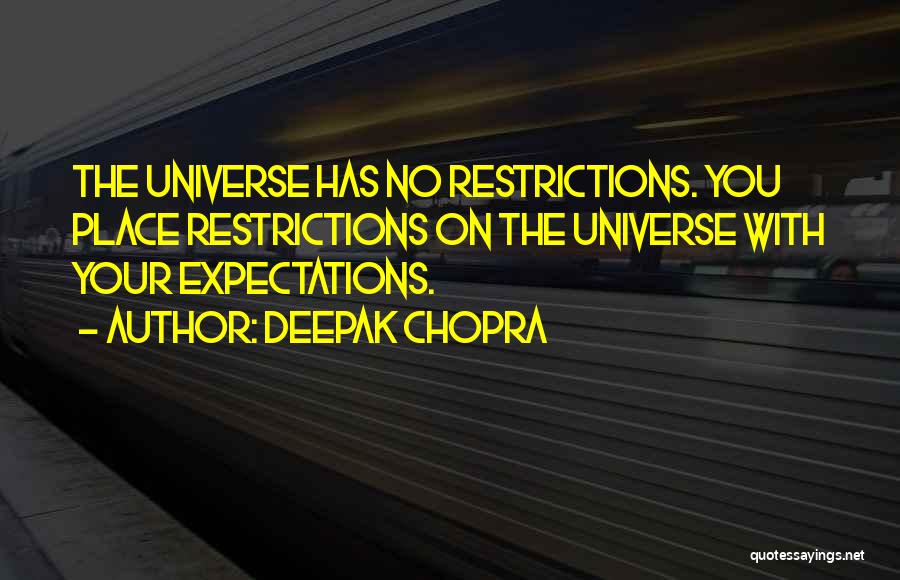 Restrictions Quotes By Deepak Chopra