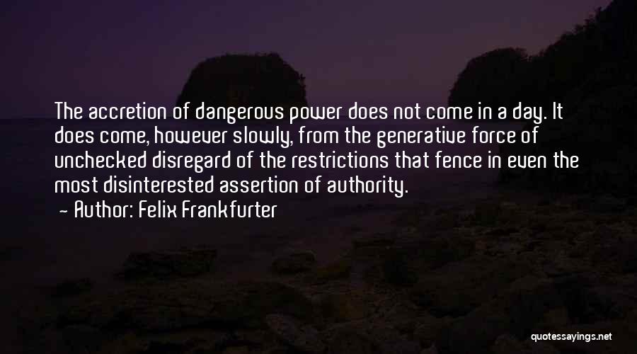 Restrictions Quotes By Felix Frankfurter