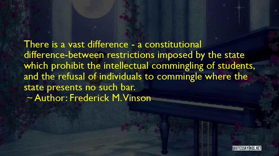 Restrictions Quotes By Frederick M. Vinson