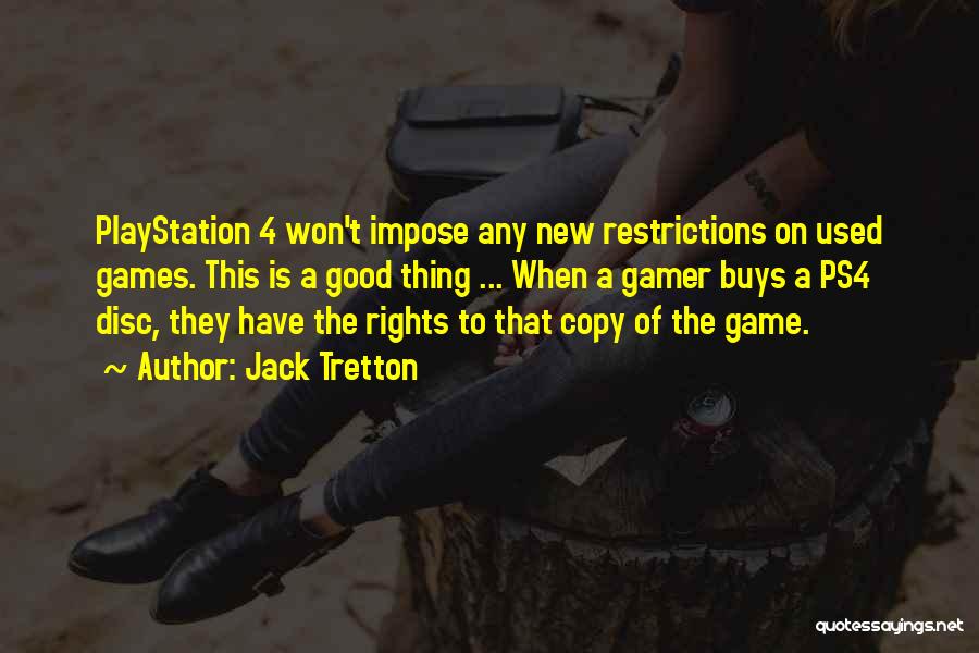 Restrictions Quotes By Jack Tretton