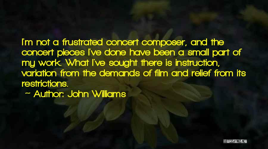 Restrictions Quotes By John Williams