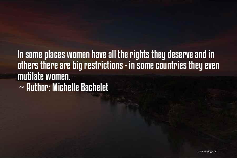 Restrictions Quotes By Michelle Bachelet