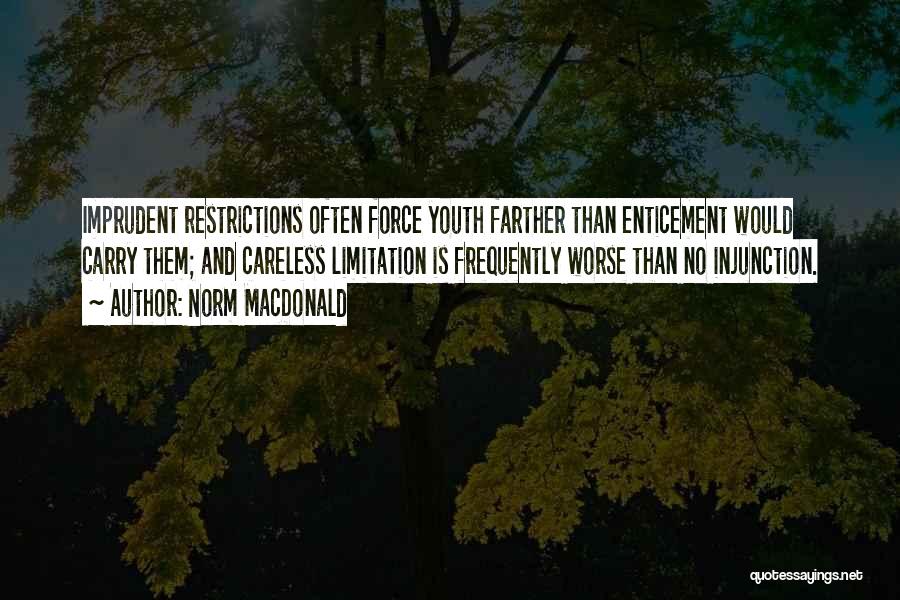 Restrictions Quotes By Norm MacDonald