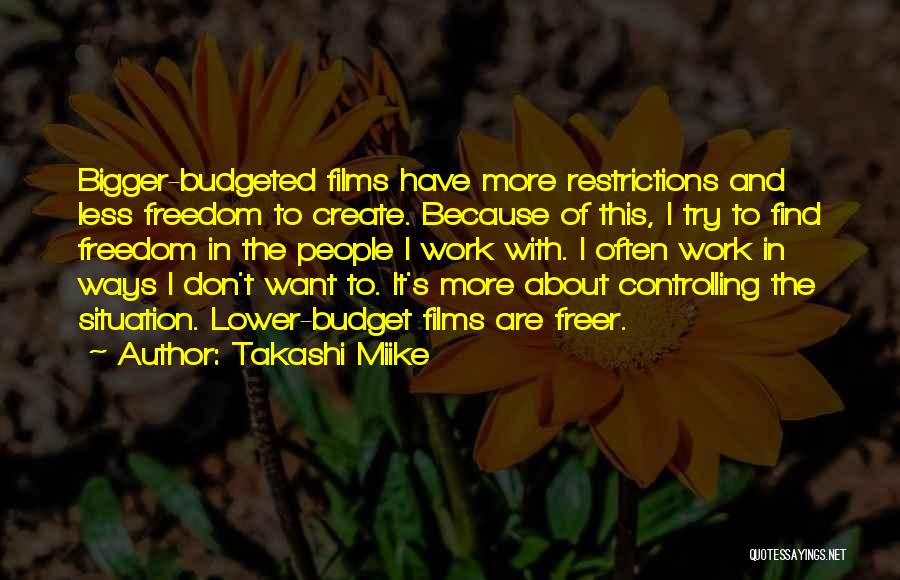 Restrictions Quotes By Takashi Miike