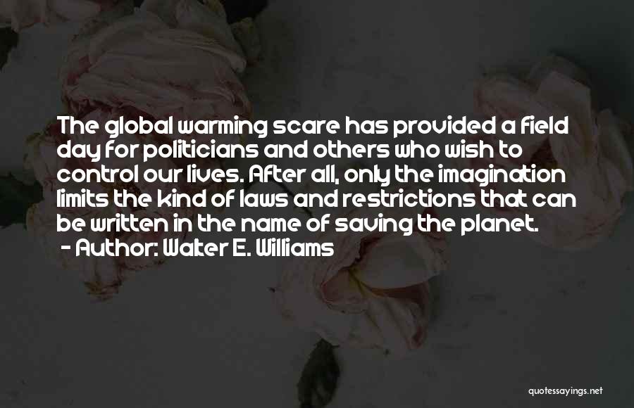 Restrictions Quotes By Walter E. Williams