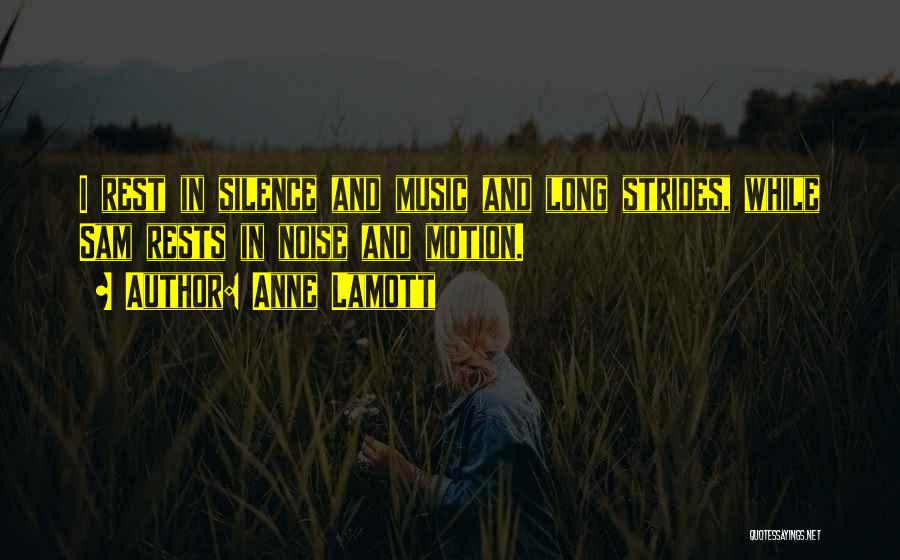 Rests In Music Quotes By Anne Lamott