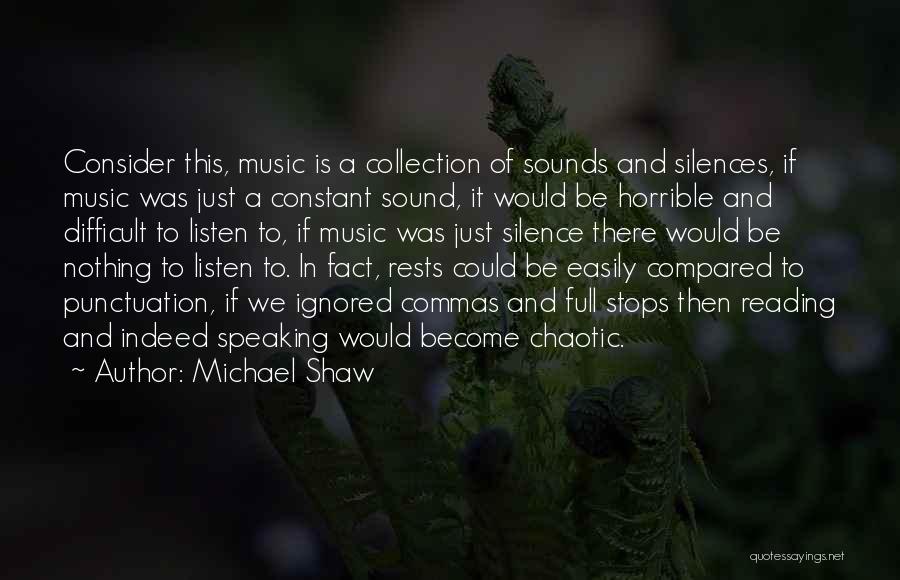 Rests In Music Quotes By Michael Shaw