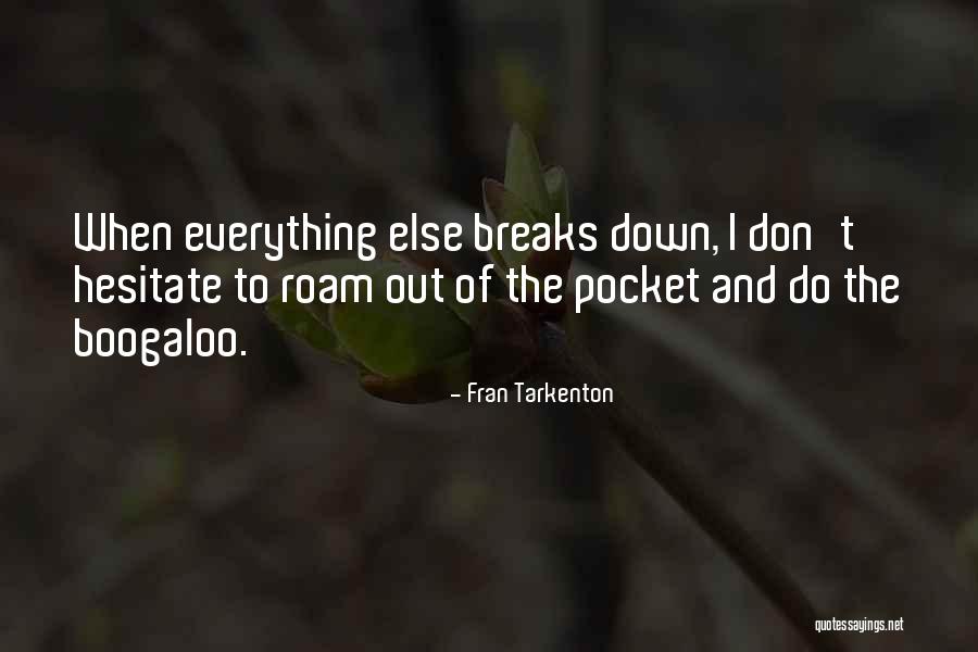 Reststop Quotes By Fran Tarkenton Reststop Quotes By Fran Tarkenton