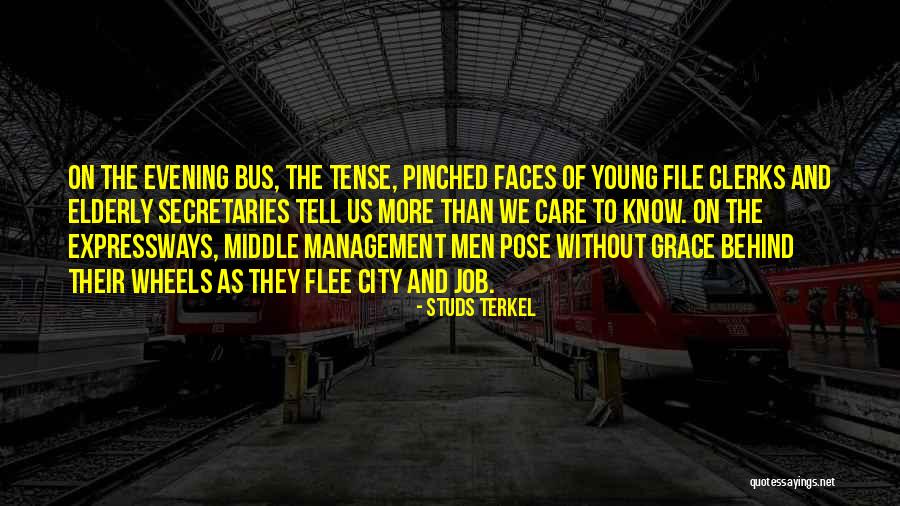 Reststop Quotes By Studs Terkel Reststop Quotes By Studs Terkel