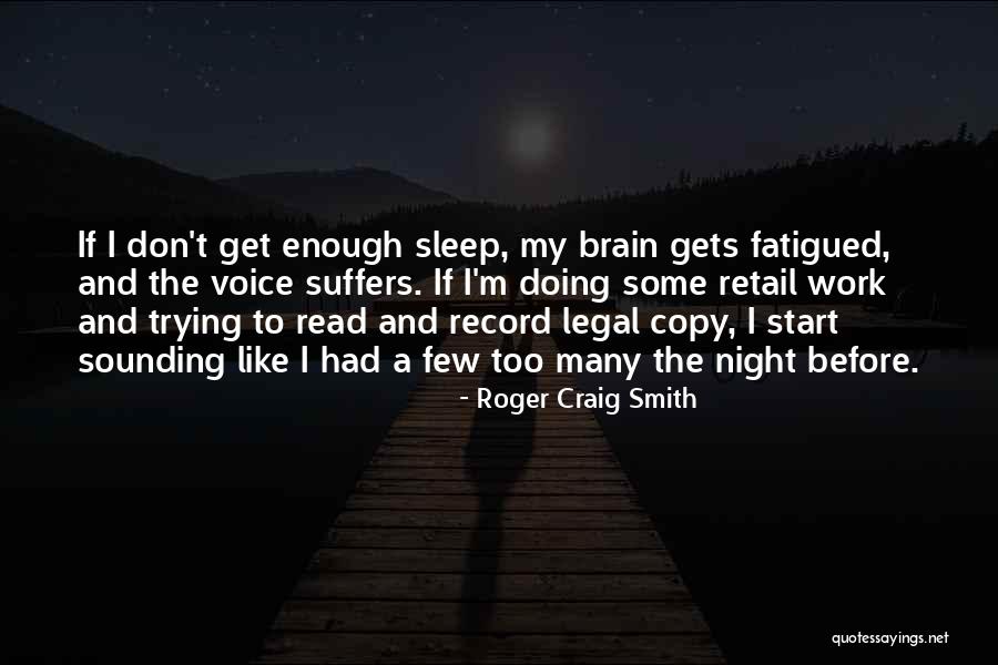 Restuccia And Harrison Quotes By Roger Craig Smith Restuccia And Harrison Quotes By Roger Craig Smith